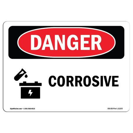 SIGNMISSION Safety Sign, OSHA Danger, 7" Height, 10" Width, Corrosive, Landscape, D-L-1103 OS-DS-D-710-L-1103